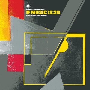 Various Artists - If Music Presents: You Need This: If Music Is 20 Compiled By